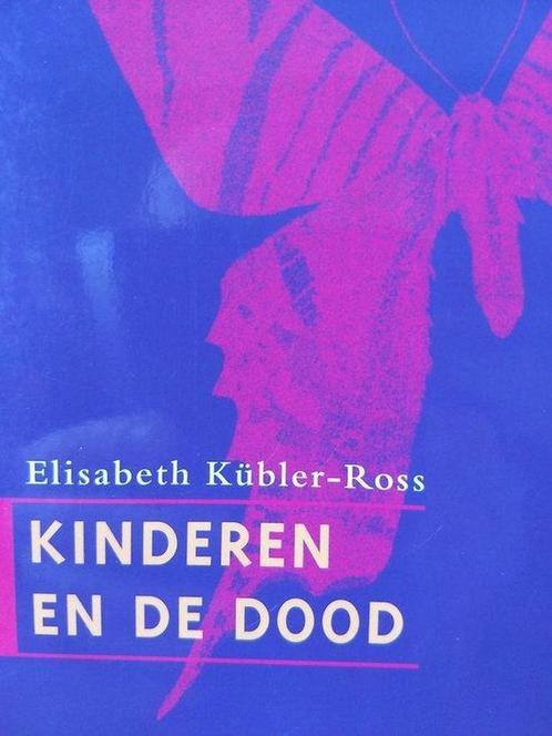 Kinderen en de dood 9789026315190 Elisabeth Kubler-Ross, Boeken, Psychologie, Gelezen, Verzenden