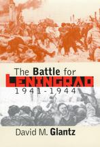 The Battle for Leningrad, 1941-1944 9780700612086, Verzenden, Gelezen, David M. Glantz