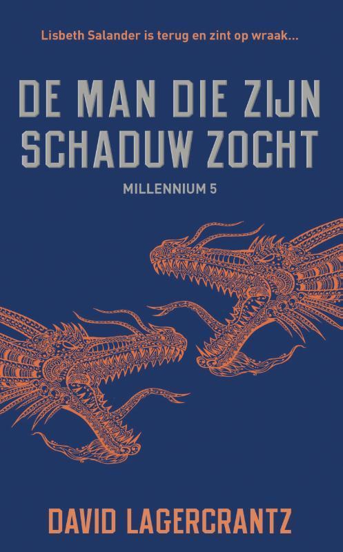 De man die zijn schaduw zocht / Millennium / 5 9789056726331, Boeken, Thrillers, Gelezen, Verzenden
