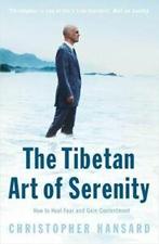 The Tibetan art of serenity: how to heal fear and gain, Gelezen, Christopher Hansard, Verzenden