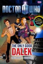 DOCTOR WHO ONLY GOOD DALEK UK 9781846079849 Justin Richards, Verzenden, Zo goed als nieuw, Justin Richards
