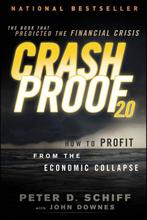 9781118152003 Crash Proof 2.0 2nd Peter D Schiff, Verzenden, Nieuw, Peter D Schiff