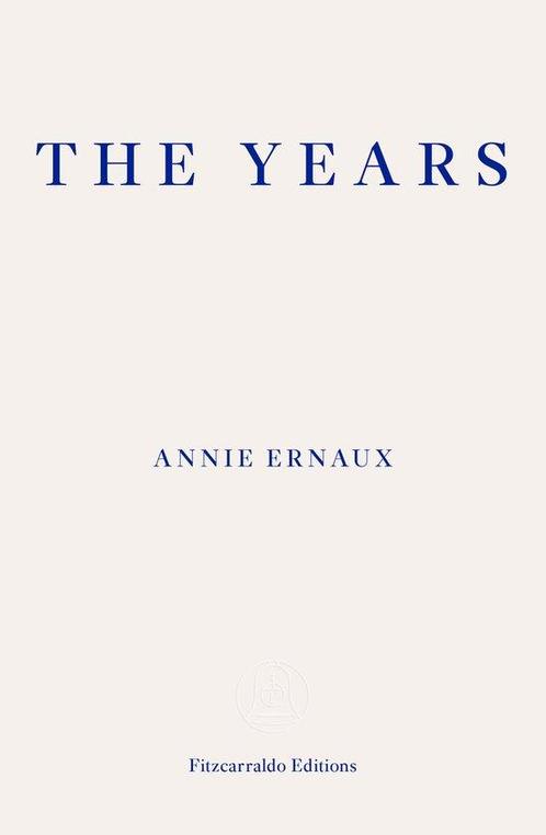 9781910695784 The Years Annie Ernaux, Boeken, Studieboeken en Cursussen, Nieuw, Verzenden