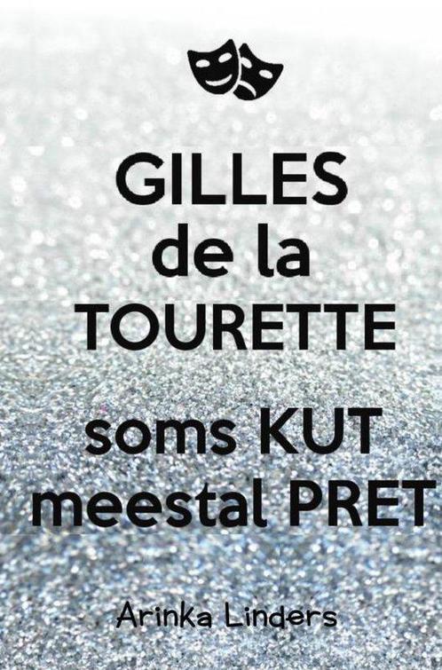 9789402151947 Gilles de la Tourette Arinka Linders, Boeken, Studieboeken en Cursussen, Nieuw, Verzenden