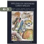 Spelend en oefenend leren spelen / Thomas-dokumentatie / 4, Boeken, Verzenden, Gelezen, H.M.P.G. van der Loo