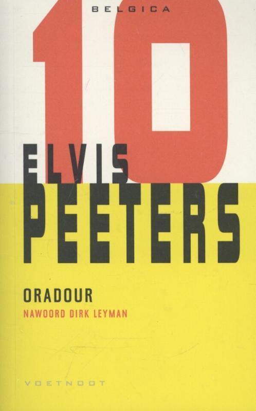Ouradour / Belgica / 10 9789078068907 Elvis Peeters, Boeken, Romans, Zo goed als nieuw, Verzenden
