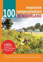 100 mooiste camperplaatsen in Nederland 9789090309279, Verzenden, Gelezen, Nynke Broekhuis