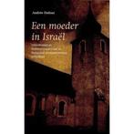 Een moeder in Israël 9789061407669 Andrée Dufour, Gelezen, Andrée Dufour, Verzenden