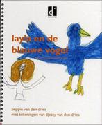 Layla en de blauwe vogel 9789078821014 B. van den Dries, Verzenden, Gelezen, B. van den Dries