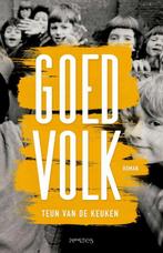 Goed volk 9789044628654 Teun van de Keuken, Verzenden, Zo goed als nieuw, Teun van de Keuken