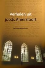 Verhalen uit joods Amersfoort / Regio-Boek 9789087881016, Verzenden, Zo goed als nieuw, Nechamah Mayer-Hirsch