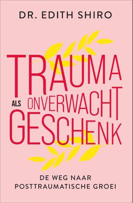 9789402712766 Trauma als onverwacht geschenk, Boeken, Studieboeken en Cursussen, Nieuw, Verzenden
