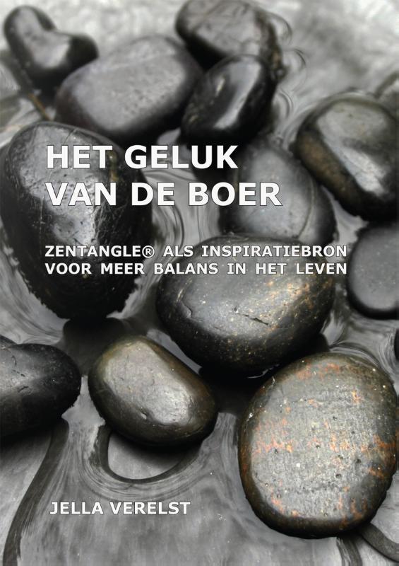 Het geluk van de boer 9789048425426 Jella Verelst, Boeken, Esoterie en Spiritualiteit, Zo goed als nieuw, Verzenden