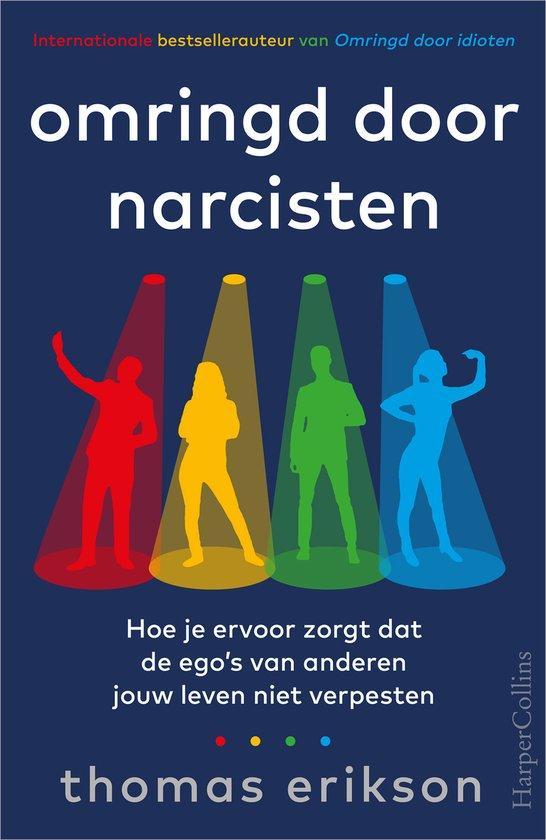 Omringd door narcisten 9789402712728 Thomas Erikson, Boeken, Psychologie, Gelezen, Verzenden