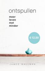 Ontspullen 9789021565910 James Wallman, Verzenden, Zo goed als nieuw, James Wallman