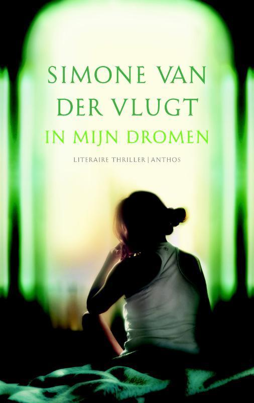 In mijn dromen 9789041416841 Simone van der Vlugt, Boeken, Thrillers, Gelezen, Verzenden