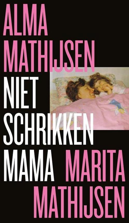 Niet schrikken mama 9789059654969 Marita Mathijsen, Boeken, Geschiedenis | Vaderland, Gelezen, Verzenden
