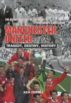 Manchester United: tragedy, destiny, history by Ken Ferris, Boeken, Sportboeken, Gelezen, Ken Ferris, Verzenden