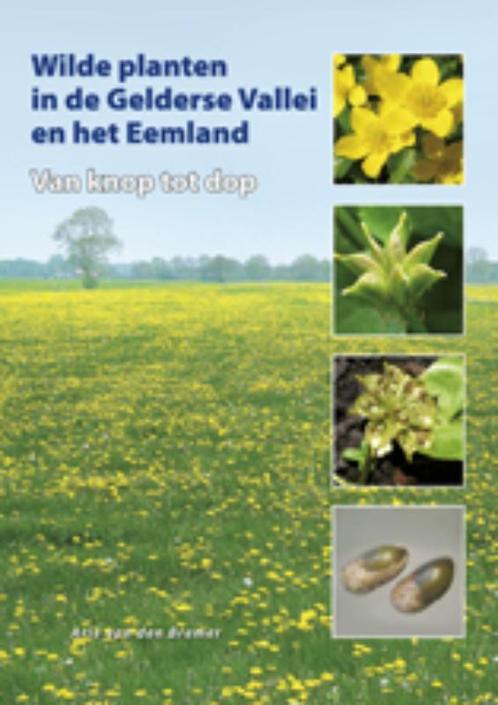 Wilde planten in de Gelderse Vallei en het Eemland /, Boeken, Reisgidsen, Zo goed als nieuw, Verzenden