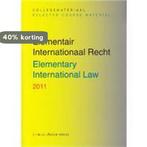 Elementair Internationaal Recht 2011 9789067043373, Boeken, Verzenden, Gelezen