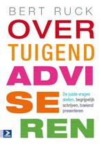 Overtuigend adviseren 9789052617060 Bert Ruck, Boeken, Verzenden, Zo goed als nieuw, Bert Ruck