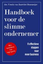 Handboek voor de slimme ondernemer 9789493187313, Verzenden, Zo goed als nieuw, Ursula van Zantvliet Rozemeijer