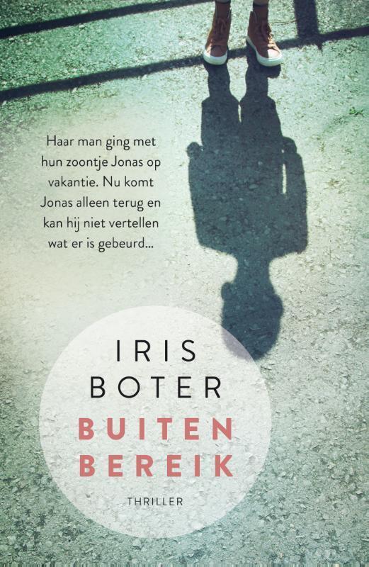 Buiten bereik 9789024583720 Iris Boter, Boeken, Thrillers, Gelezen, Verzenden