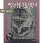 Between Earth And Heaven 9789020943504, Verzenden, Gelezen