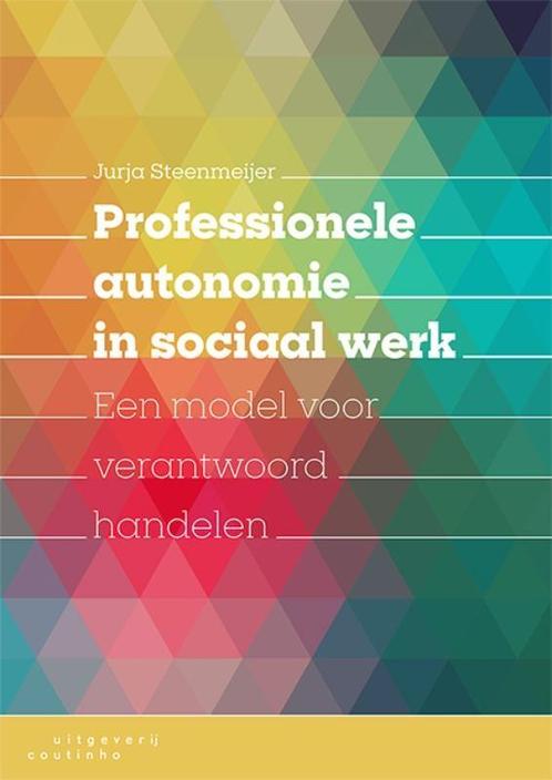Professionele autonomie in sociaal werk, 9789046907658, Boeken, Studieboeken en Cursussen, Zo goed als nieuw, Verzenden
