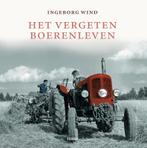 Het vergeten boerenleven 9789089890962 Ingeborg Wind, Verzenden, Zo goed als nieuw, Ingeborg Wind