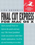 Final Cut Express for Mac Os X 9780321199126 Lisa Brenneis, Verzenden, Zo goed als nieuw, Lisa Brenneis
