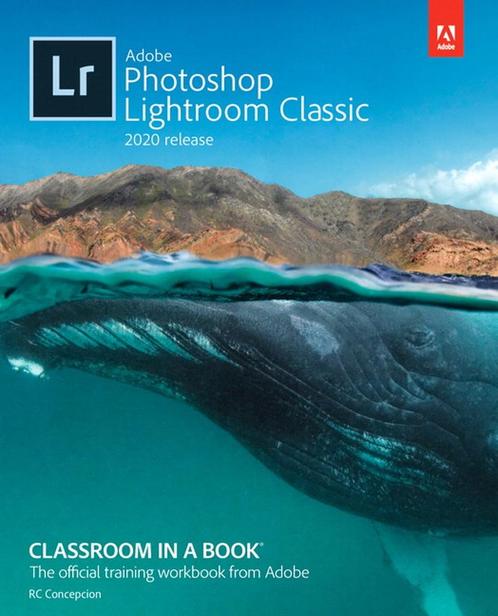 9780136623793 Adobe Photoshop Lightroom Classic Classroom..., Boeken, Studieboeken en Cursussen, Nieuw, Verzenden