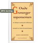 Oude Groninger toponiemen 9789464021530 Koenraad Heidema, Verzenden, Zo goed als nieuw, Koenraad Heidema