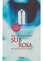 Sub Rosa Bep van Muilekom, Boeken, Godsdienst en Theologie, Verzenden, Zo goed als nieuw