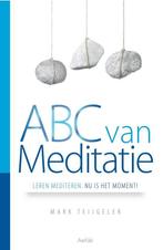 ABC van meditatie - Mark Teijgeler - 9789402610802 - Hardcov, Boeken, Verzenden, Nieuw