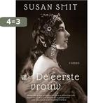 De eerste vrouw 9789048832170 Susan Smit, Verzenden, Zo goed als nieuw, Susan Smit