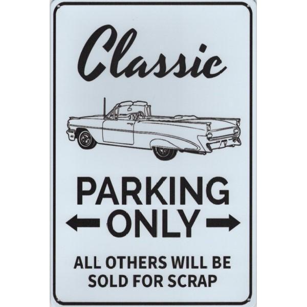 Wandbord -  Parking Only Classic Cars, Huis en Inrichting, Woonaccessoires | Wanddecoraties, Nieuw, Ophalen of Verzenden