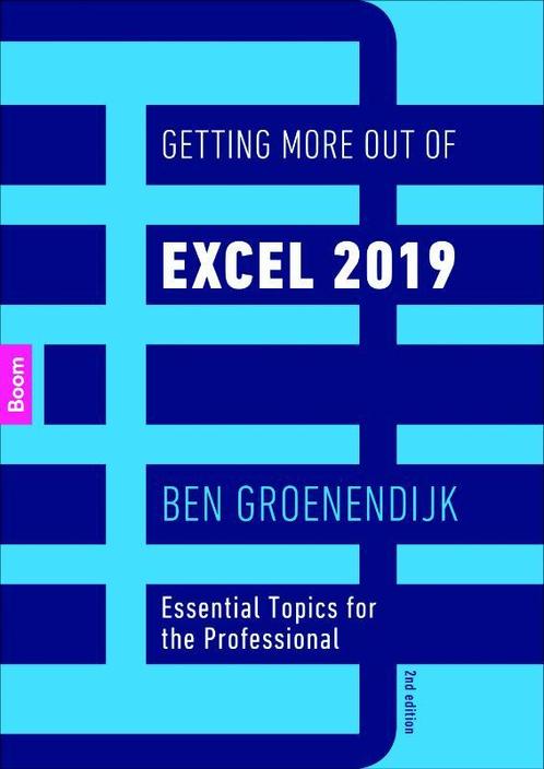 Getting More Out of Excel 2019 9789024402281 Ben Groenendijk, Boeken, Schoolboeken, Gelezen, Verzenden