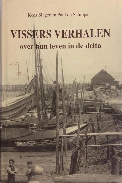 Vissers verhalen over hun leven in delta 9789072138088, Boeken, Overige Boeken, Gelezen, Verzenden
