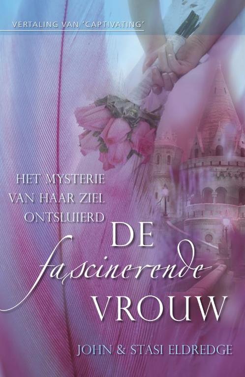 De fascinerende vrouw 9789060673003 John Eldredge, Boeken, Godsdienst en Theologie, Zo goed als nieuw, Verzenden