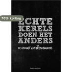 Echte kerels doen het anders 9789081828000 Paul J. van Loon, Verzenden, Gelezen, Paul J. van Loon