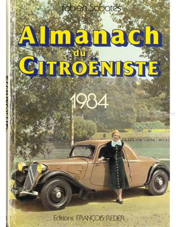 ALMANACH DU CITROËNISTE 1984 beschikbaar voor biedingen