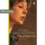 Die Glasbläserin 9783548257617 Petra Durst-Benning, Verzenden, Gelezen, Petra Durst-Benning