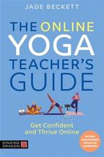 9781839971808 The Online Yoga Teachers Guide, Verzenden, Nieuw, Jade Beckett