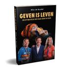 Geven is leven 9789083112565 Wim de Bundel, Verzenden, Zo goed als nieuw, Wim de Bundel