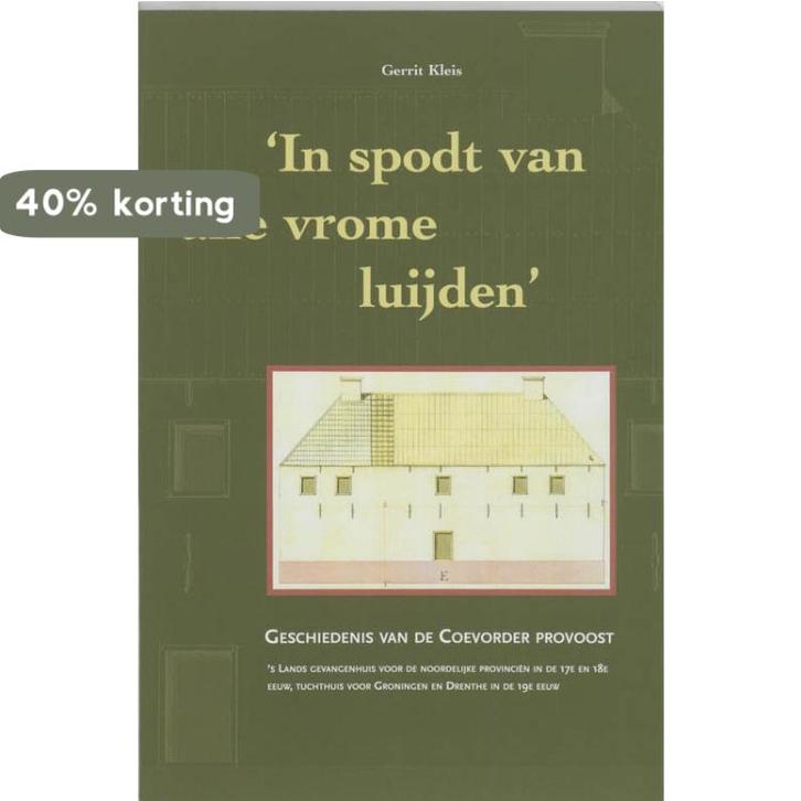 In spodt van alle vrome luijden 9789023236894 G. Kleis, Boeken, Geschiedenis | Stad en Regio, Gelezen, Verzenden