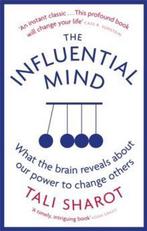 The Influential Mind What the Brain Reveals About Our Power, Verzenden, Gelezen, Tali Sharot