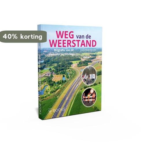 Weg van de weerstand 9789462585331 Joep Boerboom, Boeken, Overige Boeken, Zo goed als nieuw, Verzenden