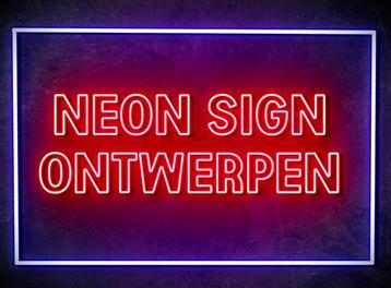 NEON SIGN ONTWERPEN - LED neon reclame borden - Lichtrecl...