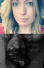 Proficiat met je burn-out! 9789492419583 Sofie Schippers, Boeken, Verzenden, Zo goed als nieuw, Sofie Schippers